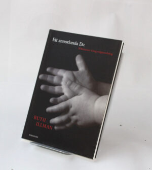 Ett annorlunda Du : Reflektioner kring religionsdialog