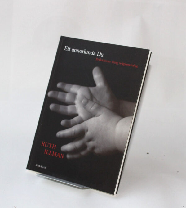 Ett annorlunda Du : Reflektioner kring religionsdialog