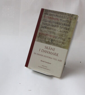Skåne i Danmark : En dansk historia till 1658