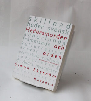 Hedersmorden och orden : Berättelser om kultur, kritik och skillnad