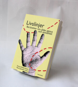Livslinjer : Berättelser om ålder, genus och sexualitet
