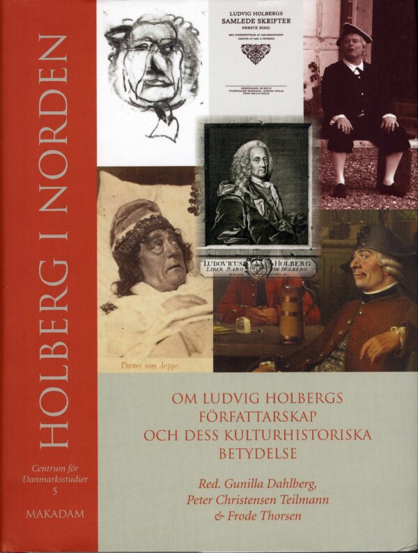 Holberg i Norden : Om Ludvig Holbergs författarskap och dess kulturhistoriska betydelse