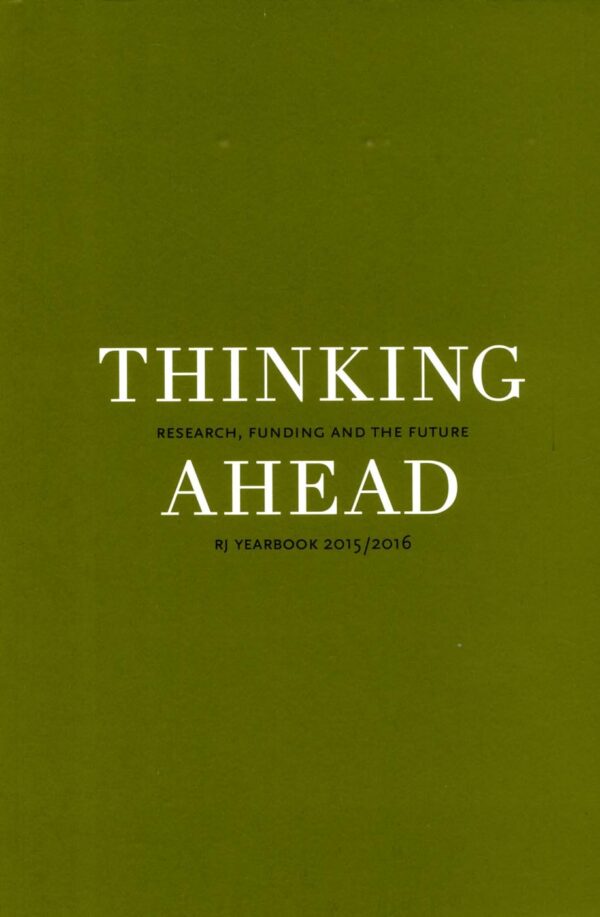 Thinking ahead : Research, Funding and the Future