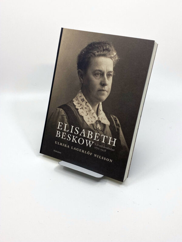Elisabeth Beskow : Liv och berättelser 1870–1928